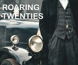 Roaring Twenties ~ Peaky Blinders