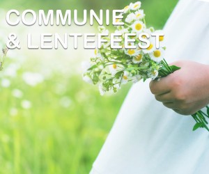 Lentefeest & Communie